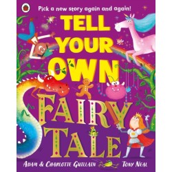 Tell Your Own Fairy Tale: Pick a new story again and again!