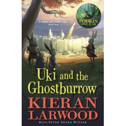 Uki and the Ghostburrow: The sixth in The World of Podkin One-Ear series