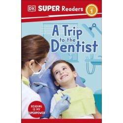 DK Super Readers Level 1 A Trip to the Dentist
