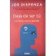 Deja De Ser Tu