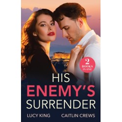 His Enemy's Surrender: Expecting the Greek's Heir (Heirs to a Greek Empire) / Kidnapped for His Revenge (Work Wives to Billionaires' Wives)