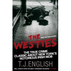 The Westies: Inside New York's Irish Mob
