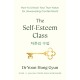 The Self-Esteem Class: Simple Lessons for a Lifetime of Contentment