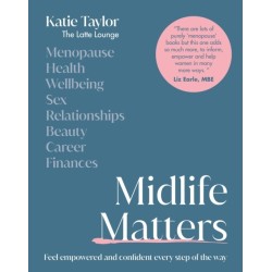 Midlife Matters: Feel Empowered and Confident Every Step of the Way