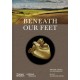Beneath our Feet: Everyday Discoveries Reshaping History