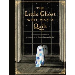 The Little Ghost Who Was a Quilt - Gift Edition