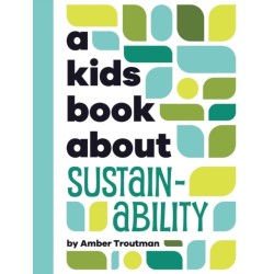 A Kids Book About Sustainability