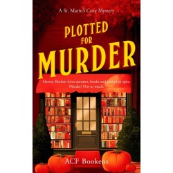 Plotted For Murder: A Cozy Mystery Adventure