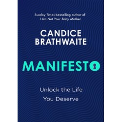 Manifesto: Unlock the life you deserve and find contentment in your everyday