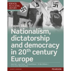 Edexcel AS/A Level History, Paper 1&2: Nationalism, dictatorship and democracy in 20th century Europe Student Book + ActiveBook