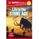 DK Super Readers Level 2 Life in the Stone Age