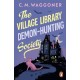 The Village Library Demon Hunting Society