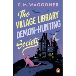 The Village Library Demon Hunting Society