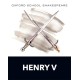 Oxford School Shakespeare: Henry V