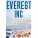 Everest, Inc.: The Renegades and Rogues Who Built an Industry at the Top of the World
