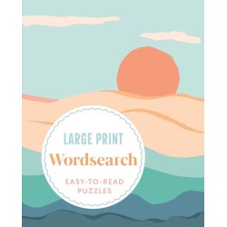 Large Print Wordsearch: Over 70 Easy-to-Read Puzzles