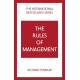 The Rules of Management: A definitive code for managerial success