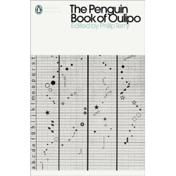 The Penguin Book of Oulipo: Queneau, Perec, Calvino and the Adventure of Form