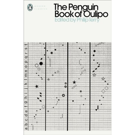 The Penguin Book of Oulipo: Queneau, Perec, Calvino and the Adventure of Form