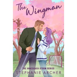 The Wingman: The irresistible hockey romance for 2025 (Vancouver Storm 3)