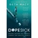 Dopesick: Dealers, Doctors and the Drug Company that Addicted America