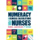 Numeracy and Clinical Calculations for Nurses, second edition