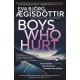 Boys Who Hurt: The chilling, intriguing, MASTERFUL new Forbidden Iceland mystery