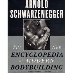 The New Encyclopedia of Modern Bodybuilding: The Bible of Bodybuilding, Fully Updated and Revised
