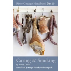 Curing & Smoking: River Cottage Handbook No.13