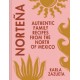 Nortena: Authentic Family Recipes from Northern Mexico