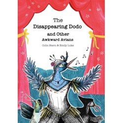 The Disappearing Dodo and Other Awkward Avians