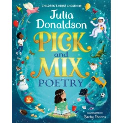 Pick and Mix Poetry: Children's verse chosen by Julia Donaldson: A stunning gift collection, perfect for every bookshelf