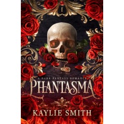 Phantasma: A dark fantasy romance
