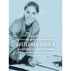 Svetlanas verden. En vinterrejse til Sankt Petersborg