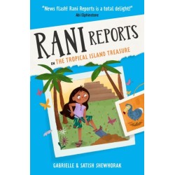 Rani Reports on the Tropical Island Treasure: Book 3