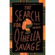 The Search for Othella Savage