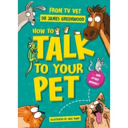 How to Talk to Your Pet: And Other Animals