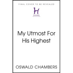 My Utmost For His Highest: Anglicised Modern Classic Edition with NIV Bible Text