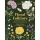 Floral Folklore: The forgotten tales behind nature’s most enchanting plants