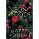 Neon Gods: A Divinely Dark Romance Retelling of Hades and Persephone (Dark Olympus 1)