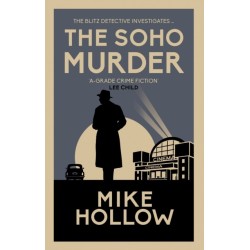 The Soho Murder: The enthralling wartime murder mystery