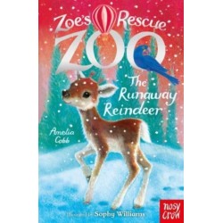 Zoe's Rescue Zoo: The Runaway Reindeer