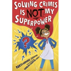 Solving Crimes Is NOT My Superpower