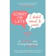 Sorry I'm Late, I Didn't Want to Come: An Introvert’s Year of Living Dangerously