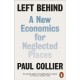 Left Behind: A New Economics for Neglected Places