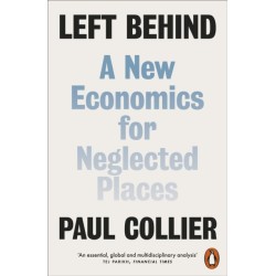 Left Behind: A New Economics for Neglected Places
