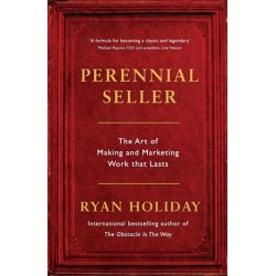 Perennial Seller: The Art of Making and Marketing Work that Lasts