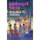 Goodnight Tokyo: The English language debut from bestselling Japanese author