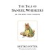 The Tale of Samuel Whiskers or the Roly-Poly Pudding: The original and authorized edition