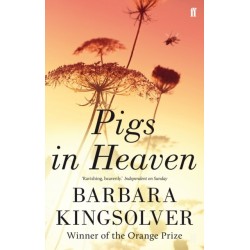 Pigs in Heaven: Author of Demon Copperhead, Winner of the Women’s Prize for Fiction